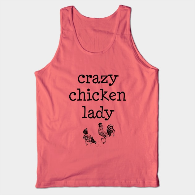 Crazy Chicken Lady 2 Tank Top by morganlilith